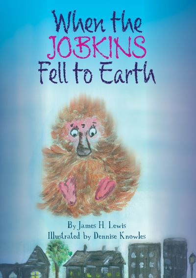 When the Jobkins Fell to Earth