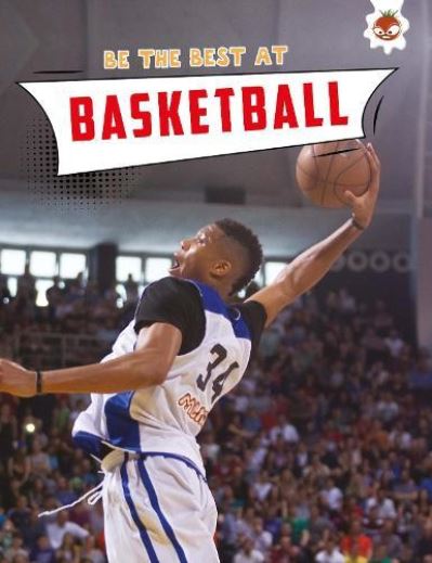 Be the Best at Basketball