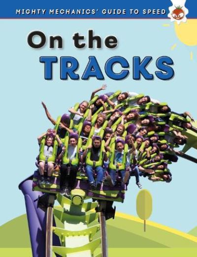 On the Tracks