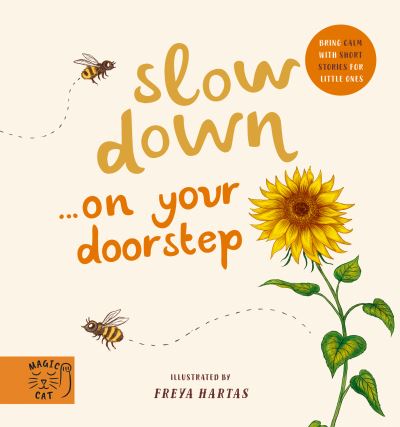 Slow Down...on Your Doorstep