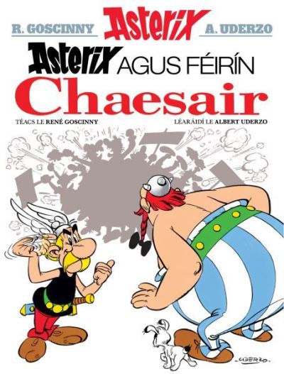 Asterix Agus Féirín Chaesair (Asterix I nGaeilge / Asterix in Irish)