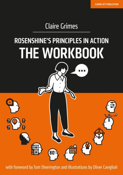 Rosenshine's Principles in Action. The Workbook