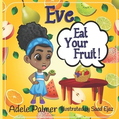 Eve Eat Your Fruit
