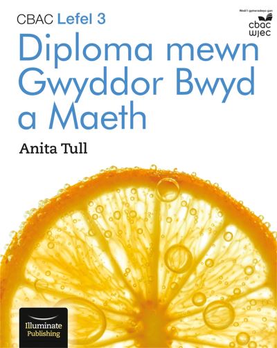 CBAC Lefel 3 Diploma Mewn Gwyddor Bwyd a Maeth