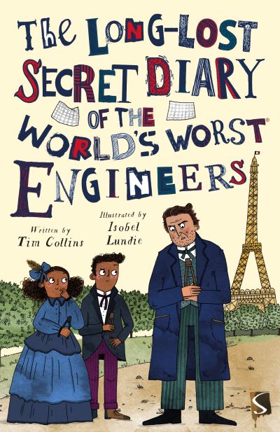 The Long-Lost Secret Diary of the World's Worst Engineers
