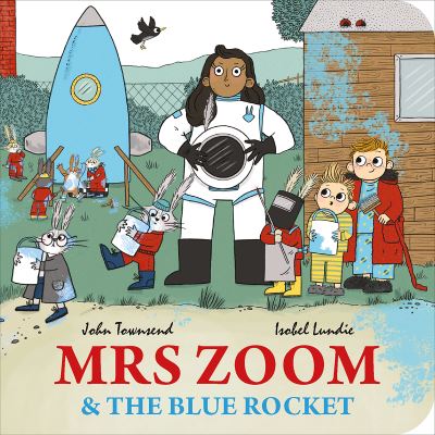 Mrs Zoom and the Blue Rocket