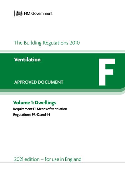 The Building Regulations 2010. Approved Document F Ventilation