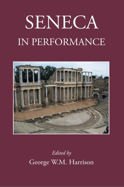 Seneca in Performance