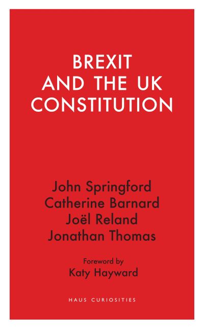 Brexit and the UK Constitution
