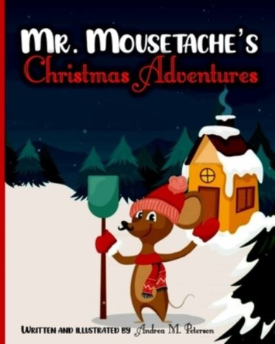 Mr. Mousetache's Christmas Adventures