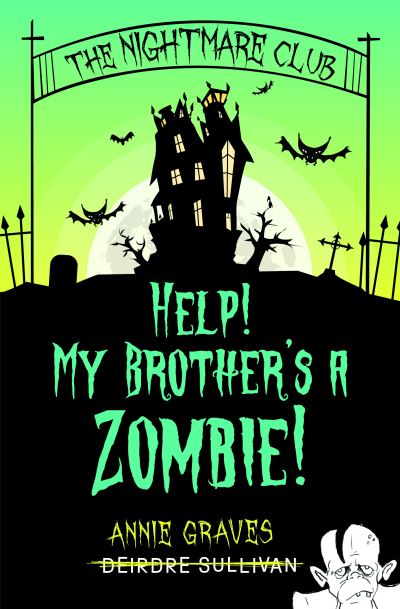 Help! My Brother's a Zombie!