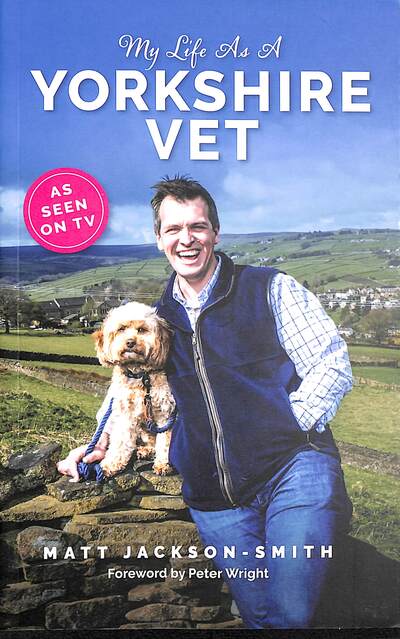 My Life as a Yorkshire Vet