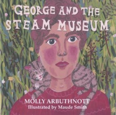 George and the Steam Museum