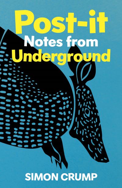 Post-It-Notes from Underground