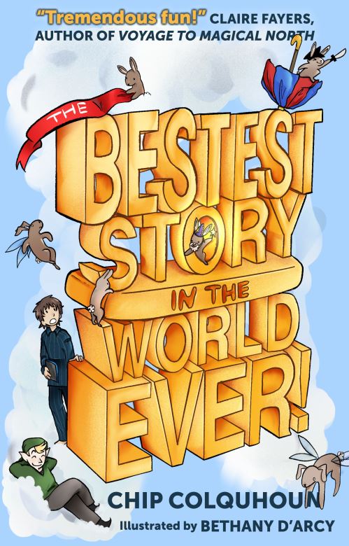 The Bestest Story in the World Ever!