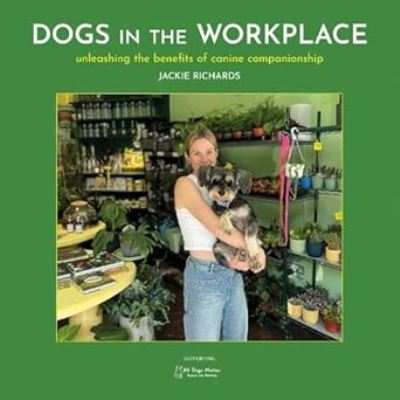 Dogs In The Workplace