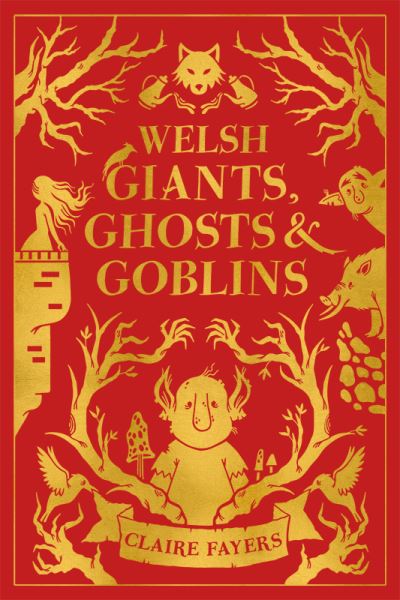 Welsh Giants, Ghosts & Goblins