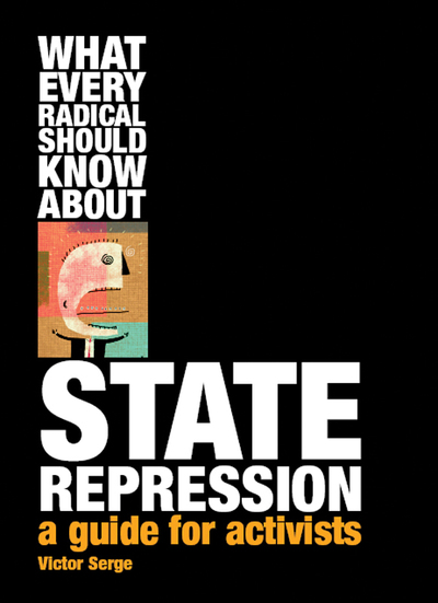 What Every Radical Should Know About State Repression