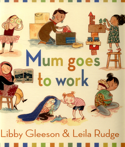 Mum Goes to Work