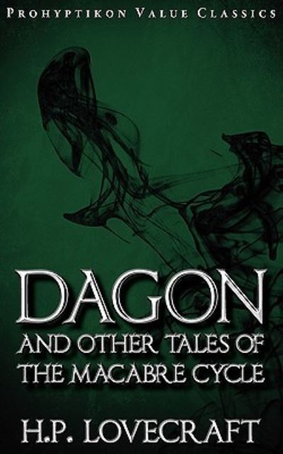 Dagon and Other Tales of the Macabre Cycle