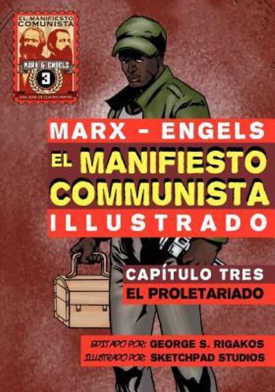 El Manifiesto Comunista (Ilustrado) - Capítulo Tres