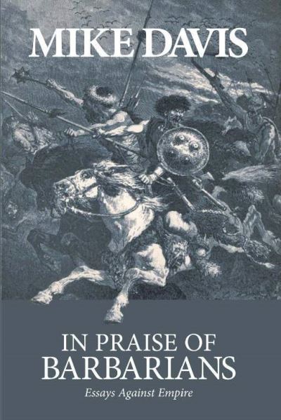 In Praise of the Barbarians
