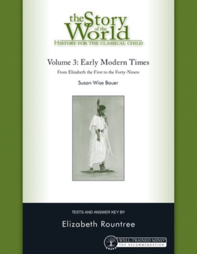 Story of the World, Vol. 3 Test and Answer Key, Revised Edition