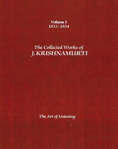 The Collected Works of J.Krishnamurti - Volume I 1933-1934