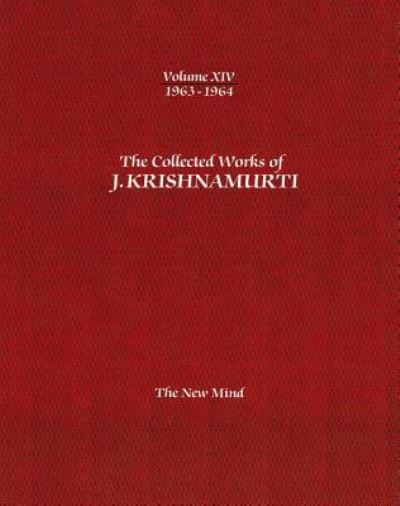 The Collected Works of J.Krishnamurti - Volume XIV 1963-1964