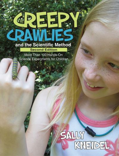Creepy Crawlies and the Scientific Method