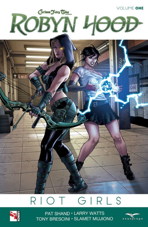 Robyn Hood. Volume One Riot Girls