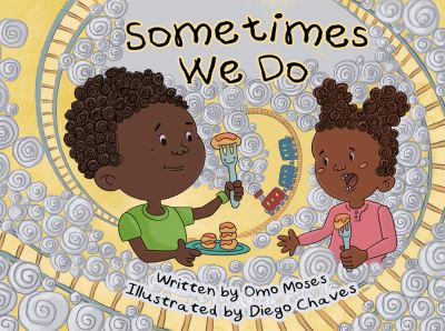 Sometimes We Do... And Sometimes We Don't