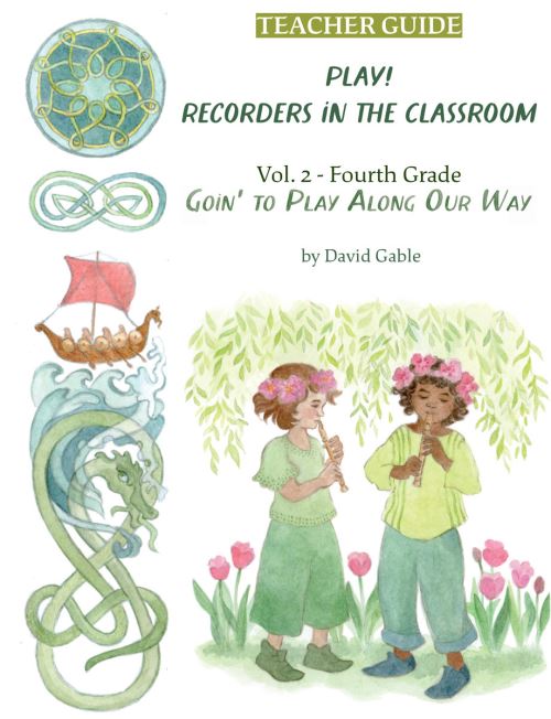 Recorders in the Classroom. Grade 4