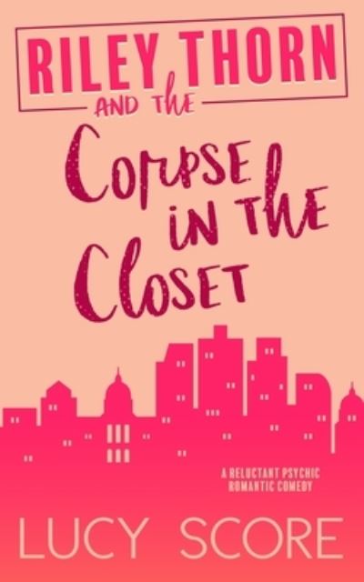 Riley Thorn and the Corpse in the Closet