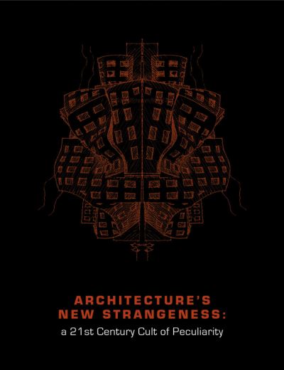 Architecture's New Strangeness