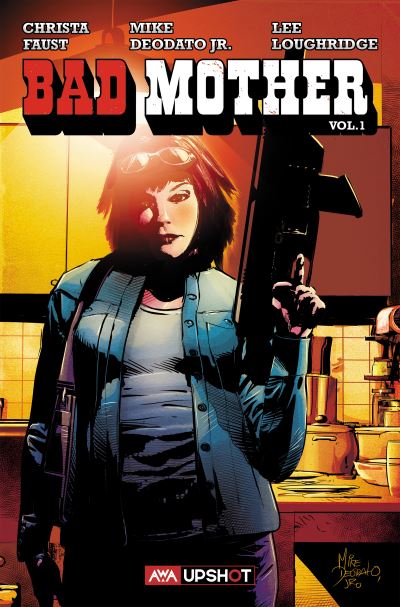 Bad Mother. Vol. 1