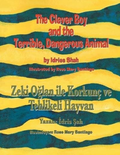 The Clever Boy and the Terrible, Dangerous Animal / Zeki O?lan Ile Korkunç Ve Tehlikeli Hayvan