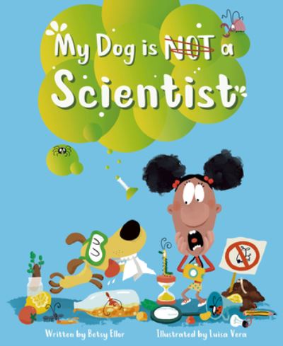 My Dog Is NOT a Scientist