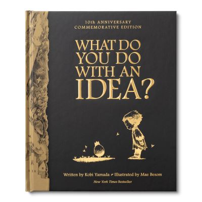 What Do You Do With an Idea?