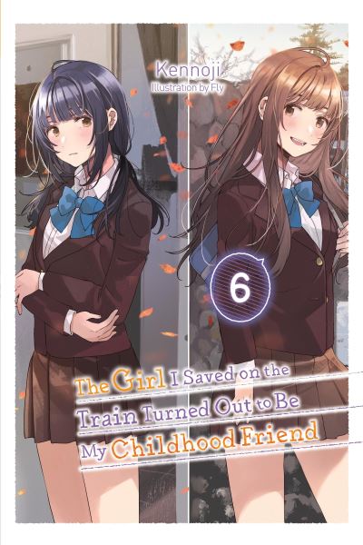 The Girl I Saved on the Train Turned Out to Be My Childhood Friend. Volume 6