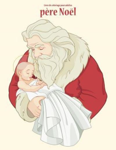 Livre De Coloriage Pour Adultes Père Noël 1