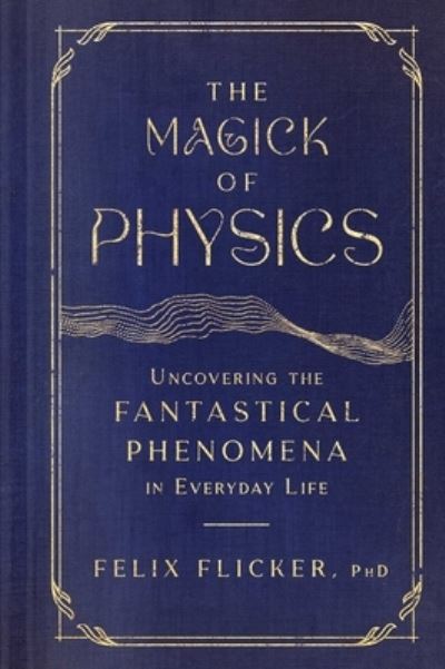The Magick of Physics