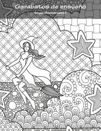 Garabatos De Ensueño Libro Para Colorear Para Adultos 2