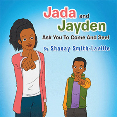 Jada and Jayden Ask You to Come and See!