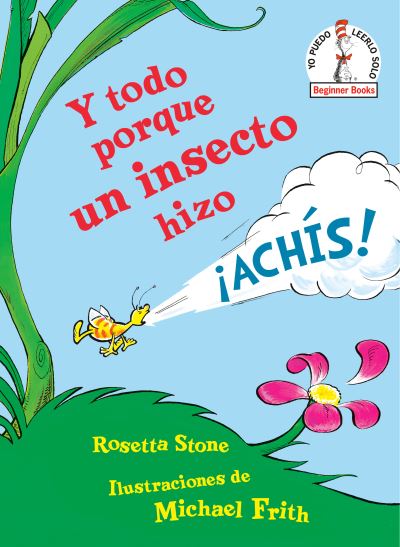 Y Todo Porque Un Insecto Hizo Ãachís!