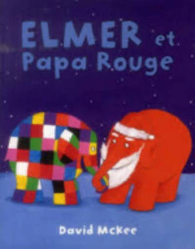 Elmer Et Papa Rouge