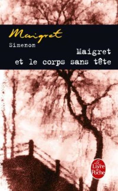 Maigret Et Le Corps Sans Tete