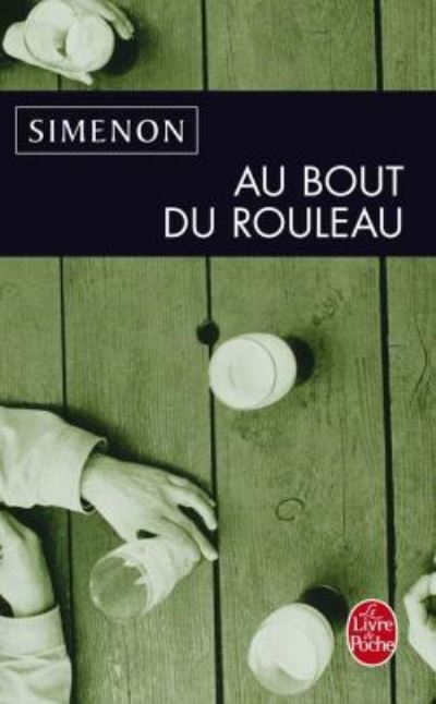 Au Bout Du Rouleau