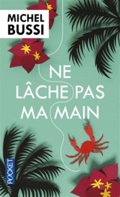 Ne Lache Pas Ma Main