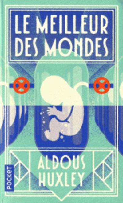 Le Meilleur Des Mondes